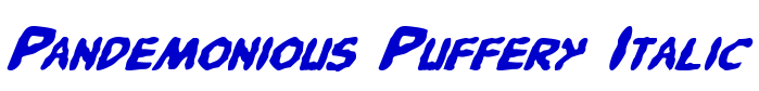 Pandemonious Puffery Italic 字体